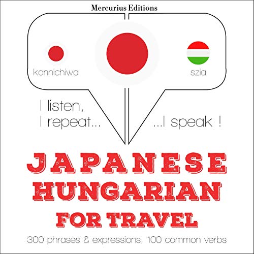 Japanese - Hungarian. For travel