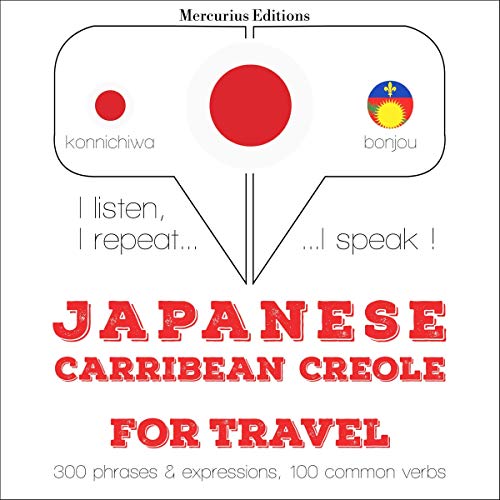 Japanese - Carribean Creole. For travel