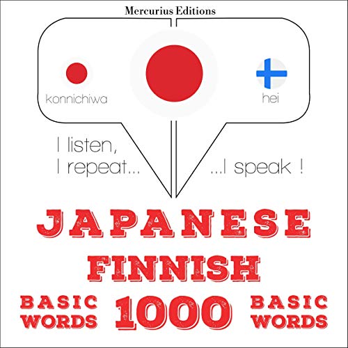 Japanese - Finnish. 1000 basic words