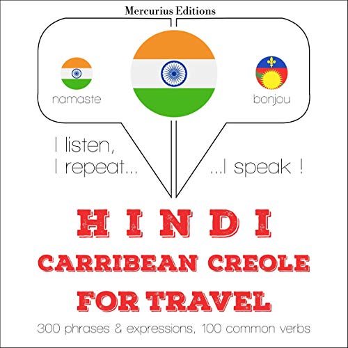 Hindi - Carribean Creole. For travel
