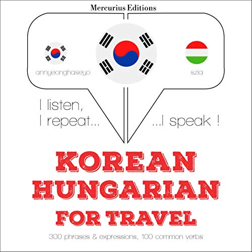 Korean – Hungarian. For travel