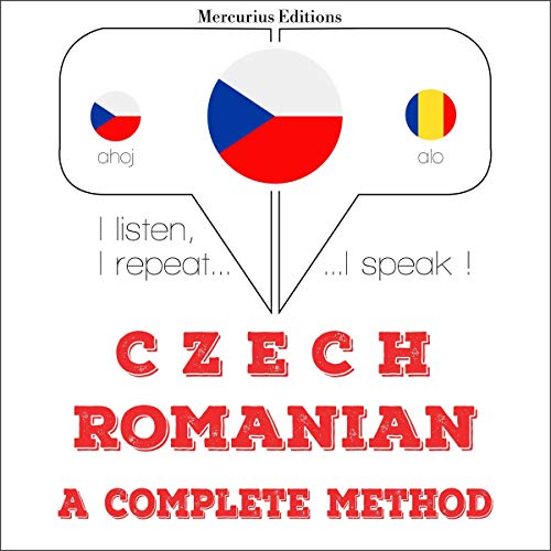 Czech - Romanian. A complete method