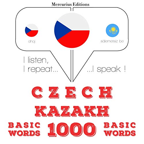 Czech - Kazakh. 1000 basic words by J. M. Gardner
