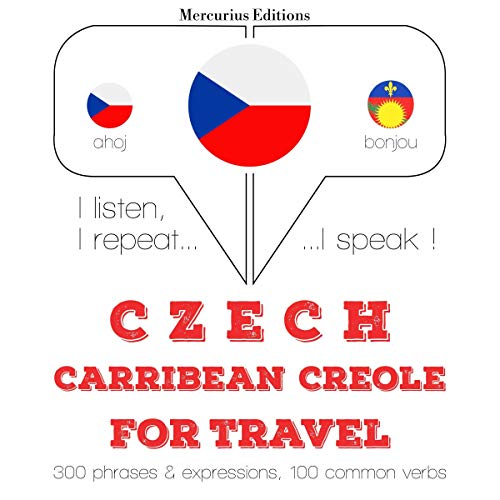 Czech - Carribean Creole. For travel