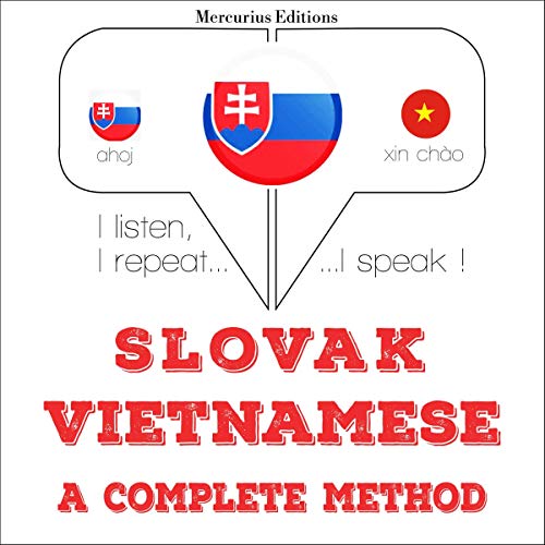 Slovak - Vietnamese. A complete method
