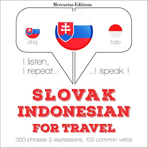 Slovak - Indonesian. For travel