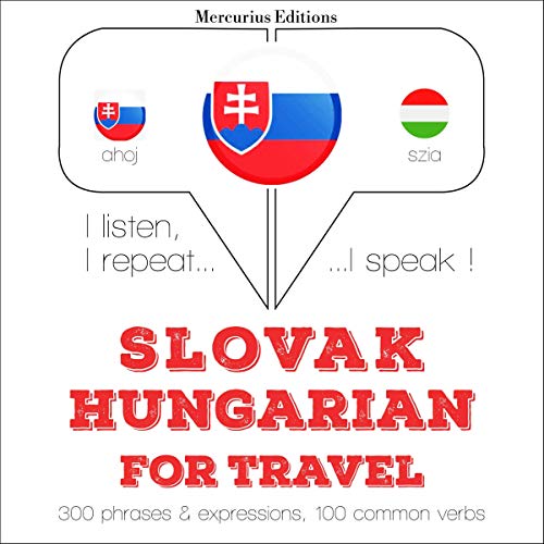 Slovak - Hungarian. For travel