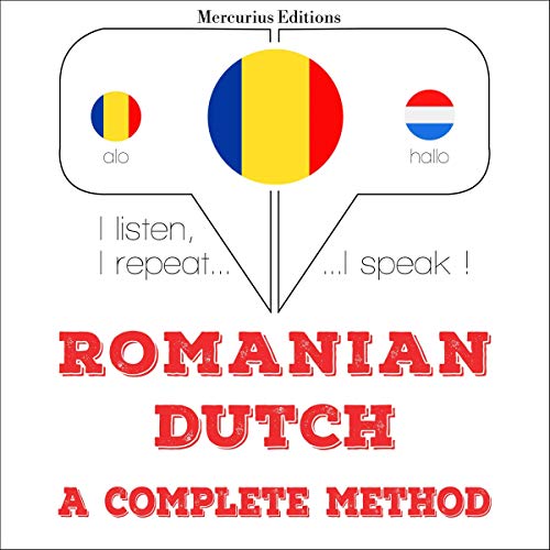 Romanian - Dutch. A complete method