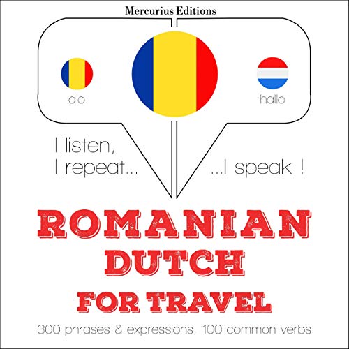 Romanian - Dutch. For travel