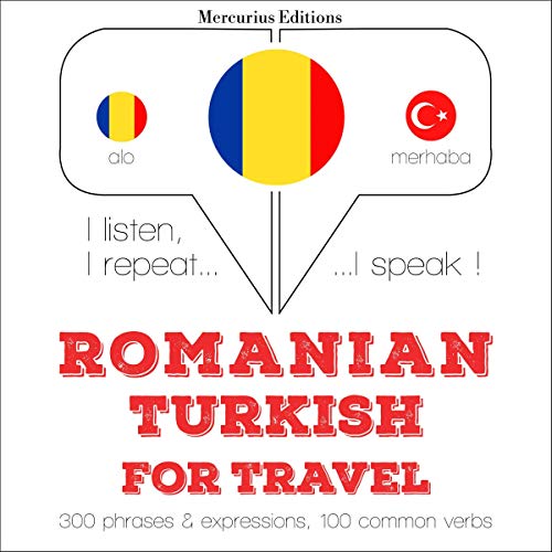 Romanian - Turkish. For travel