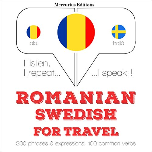 Romanian - Swedish. For travel