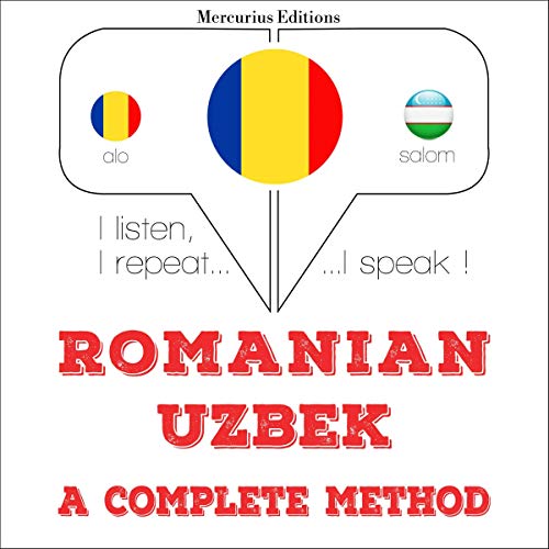 Romanian - Uzbek. A complete method