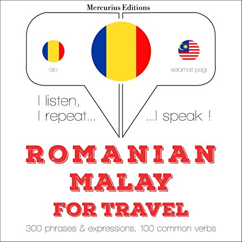 Romanian - Malay. For travel