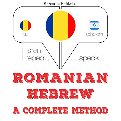 Romanian - Hebrew. A complete method