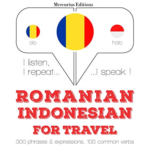 Romanian - Indonesian. For travel