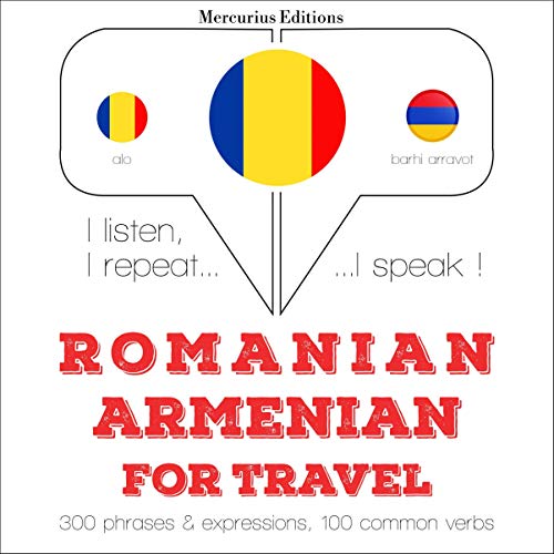 Romanian - Armenian. For travel