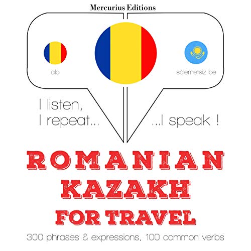 Romanian - Kazakh. For travel