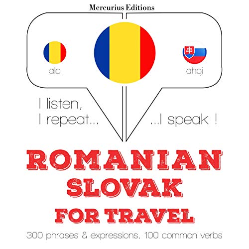 Romanian - Slovak. For travel