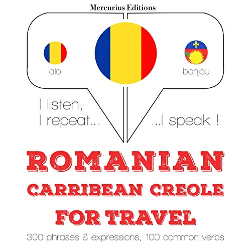 Romanian - Carribean Creole. For travel
