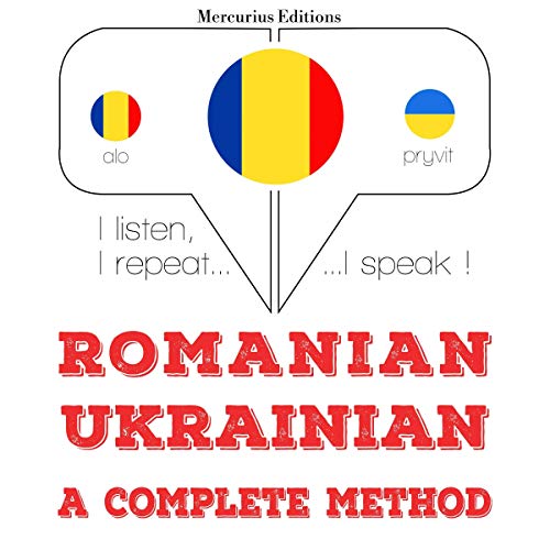 Romanian - Ukrainian. A complete method