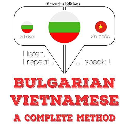 Bulgarian - Vietnamese. A complete method