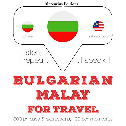 Bulgarian - Malay. For travel