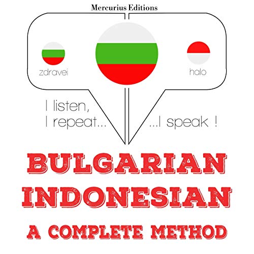 Bulgarian - Indonesian. A complete method
