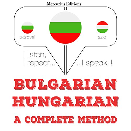 Bulgarian - Hungarian. A complete method