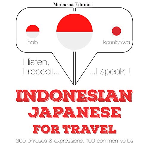 Indonesian – Japanese. For travel