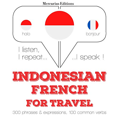 Indonesian – French. For travel