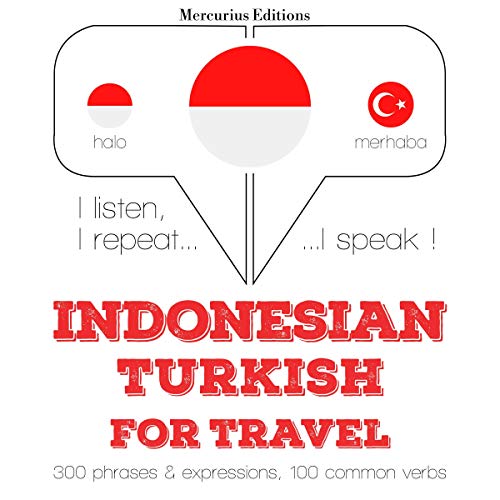 Indonesian – Turkish. For travel
