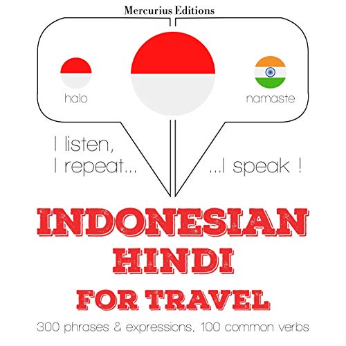 Indonesian – Hindi. For travel