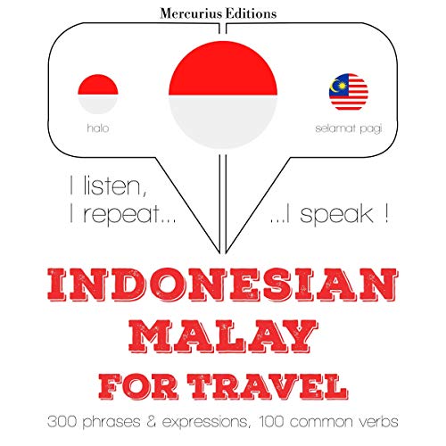 Indonesian – Malay. For travel