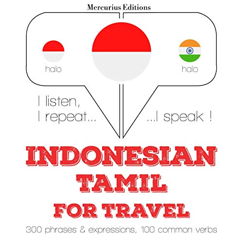 Indonesian – Tamil. For travel