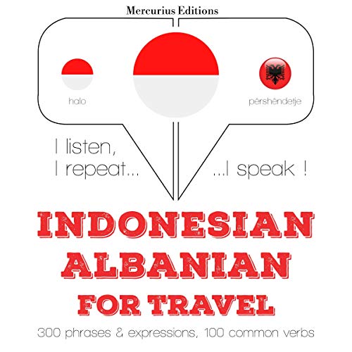 Indonesian – Albanian. For travel
