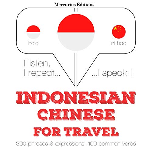 Indonesian – Chinese. For travel