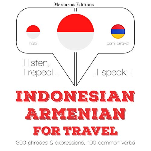 Indonesian – Armenian. For travel