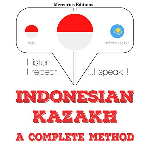 Indonesian – Kazakh. A complete method