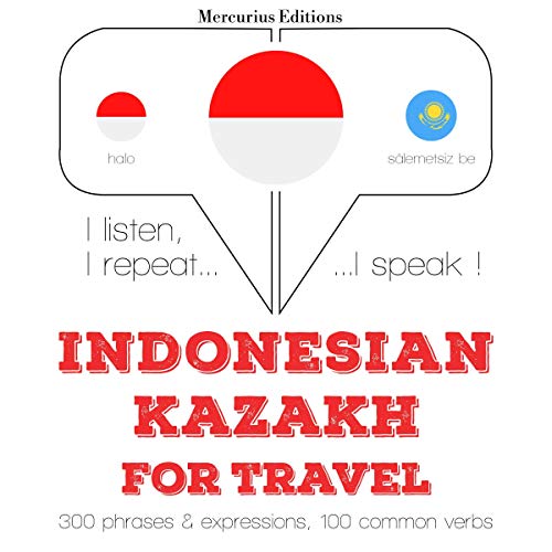 Indonesian – Kazakh. For travel