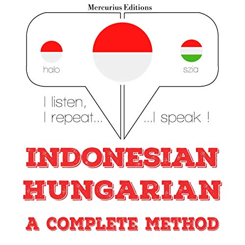 Indonesian – Hungarian. A complete method