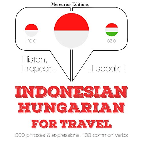 Indonesian – Hungarian. For travel