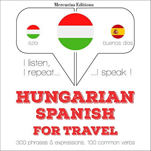 Hungarian – Spanish. For travel