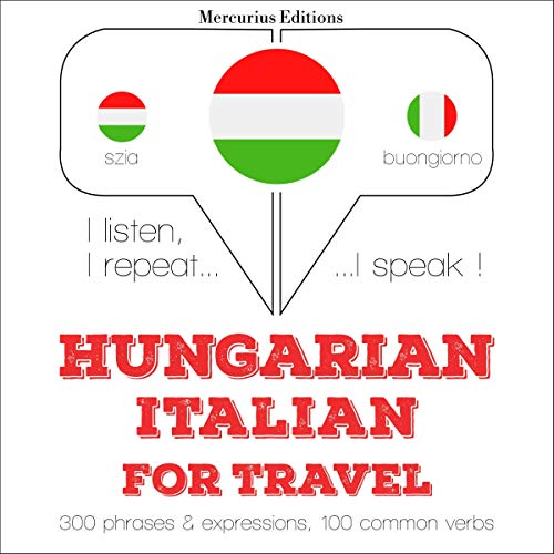 Hungarian - Italian. For travel