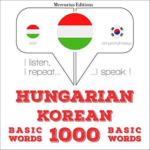Hungarian – Korean. 1000 basic words