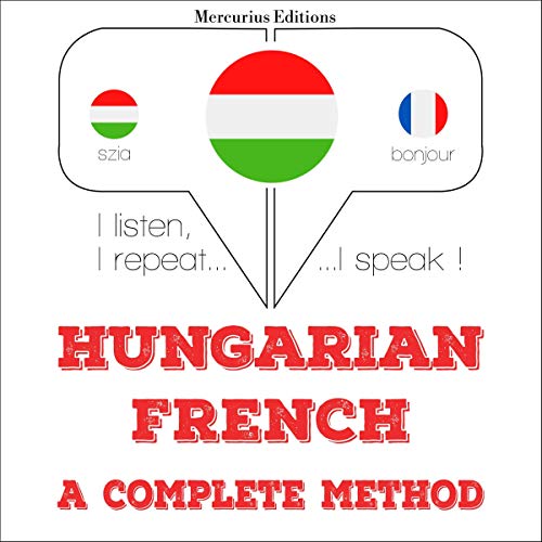 Hungarian – French. A complete method