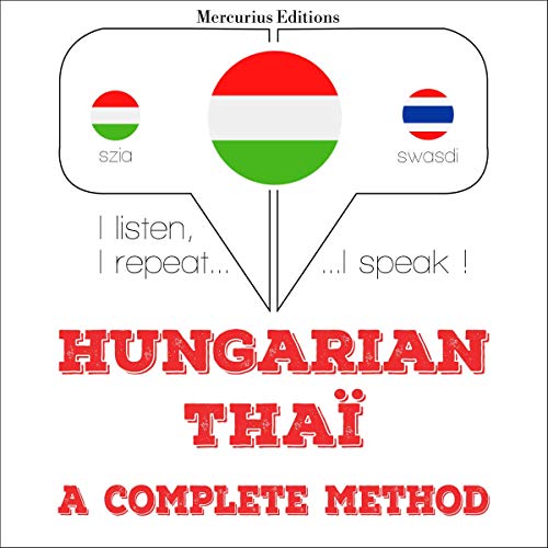 Hungarian – Thaï. A complete method by J. M. Gardner
