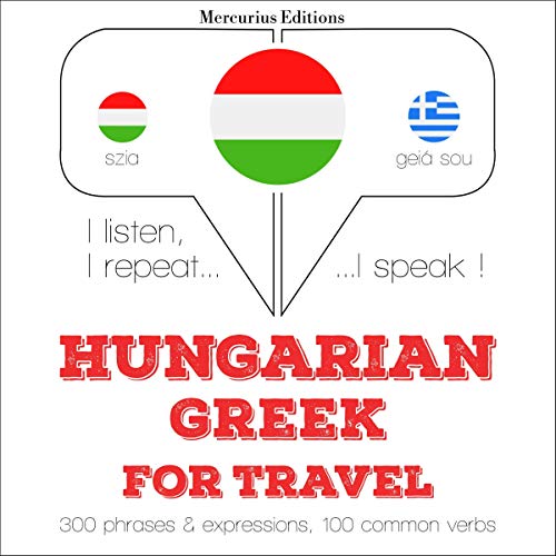 Hungarian – Greek. For travel