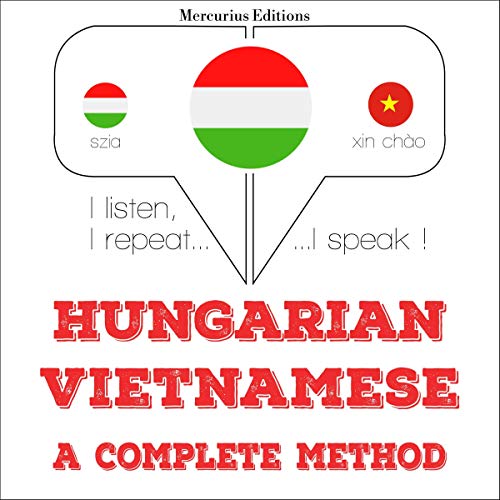 Hungarian – Vietnamese. A complete method