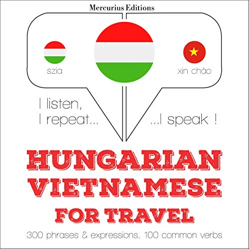 Hungarian – Vietnamese. For travel