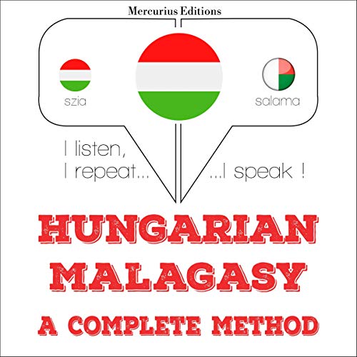 Hungarian – Malagasy. A complete method